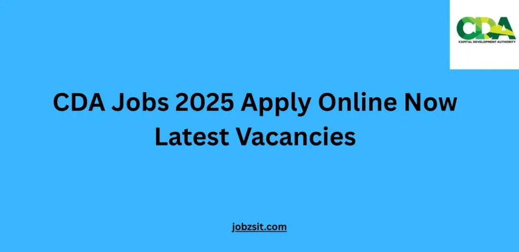 CDA Jobs 2025 Apply Online Now Latest Vacancies